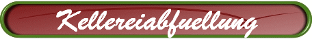 Kellereiabfuellung