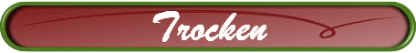 Trocken